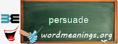 WordMeaning blackboard for persuade